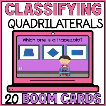 Preview of Classifying Types of Quadrilaterals - Recognizing 2D Shapes Boom Cards