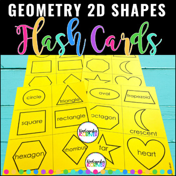 Preview of 2D Shapes Flash Cards - Kindergarten Math Geometry Unit Math Centers