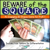 2D Shapes Game: Beware of the Square