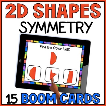 Preview of 2D Shapes Lines of Symmetry - Missing Half Two Dimensional Shapes Boom Cards