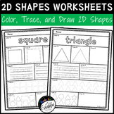 2D Shapes Worksheets | Color, Trace, and Draw 2D Shapes
