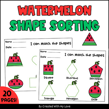 Preview of 2D Summer Watermelon Sorting Shapes, Matching Basic Shapes Math Activities
