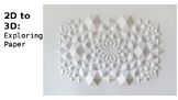 2D TO 3D: Paper Sculpture