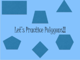 2D shapes, Identify and Sort, Polygons and Quadrilaterals