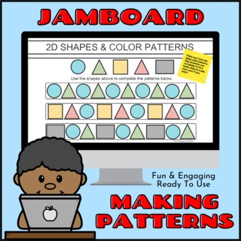 Preview of 2D shapes & Color Patterns - FUN & Engaging Google JamBoard Activity! Editable!