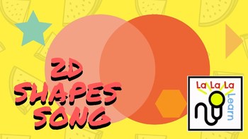 Preview of 2D shapes song | Math | La La La Learn
