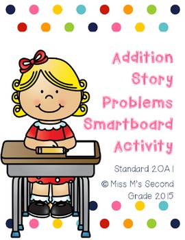 Preview of 2OA1 Addition Story Problems Smartboard Activity