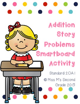 2OA1 Addition Story Problems Smartboard Activity by The Cutesy Class