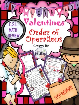 Preview of Valentine's Day C.S.I Math Review {Order of Operations} (NO PREP)