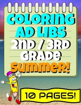 Preview of 2nd and 3rd Grade Coloring Ad Libs Worksheets for Writing  SUMMER Theme