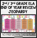 2nd / 3rd Grade ELA End of Year Jeopardy Review Game No Prep