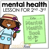 2nd-3rd Mental Health Counseling Lesson Plan: Mental Healt