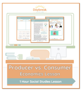 Preview of 2nd/3rd Social Studies | Producer vs. Consumer -Economics Lesson