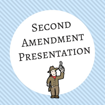 Preview of Bill of Rights:  2nd Amendment Presentation