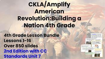 Preview of 2nd Edition  American Revolution Unit 7 4th Grade Lessons 1-16  CKLA Amplify