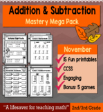 2nd Grade/3rd Addition & Subtraction "Mastery Pack" for November