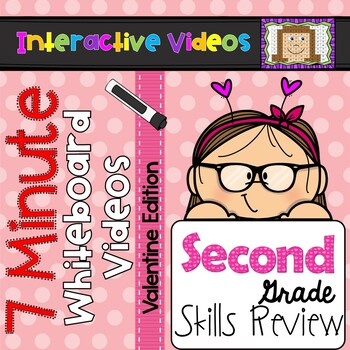 Preview of 2nd Grade 7 Minute Whiteboard Videos - Valentines Second Grade Math ELA Review