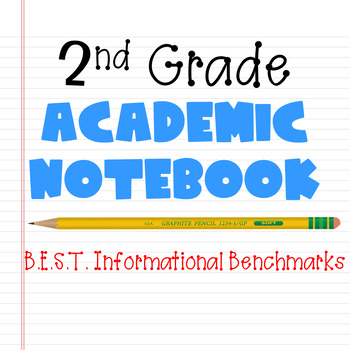 Preview of 2nd Grade Academic Notebook | Informational Benchmarks