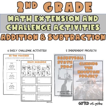Preview of 2nd Grade Addition & Subtraction Extensions and Challenges: Advanced/Gifted