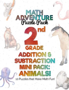 Preview of 2nd Grade Addition & Subtraction Mini Pack A - Animals! (10 Puzzles + Key)