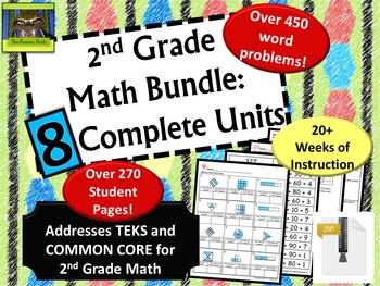 Preview of 2nd Grade Bundle: 8 Complete Math Units, 450+ Word Problems (TEKS & Common Core)