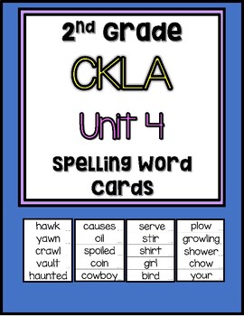 Preview of 2nd Grade CKLA Unit 4 Spelling Word Cards