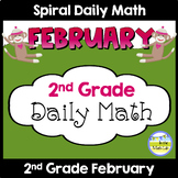 2nd Grade Daily Math Spiral Review FEBRUARY Morning Work o