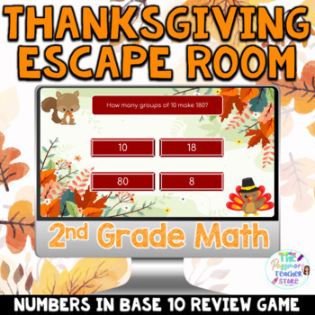 Preview of 2nd Grade Digital Thanksgiving Math Escape Room Games | Base 10 