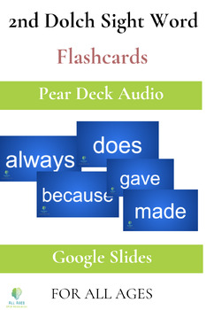 Preview of 2nd Grade Dolch Sight Words Flashcards---Pear Deck Audio