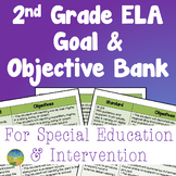 2nd Grade ELA Goal and Objective Bank (Special Education &