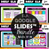 2nd Grade ELA Morning Work Google Slides™ Bundle {weeks 17