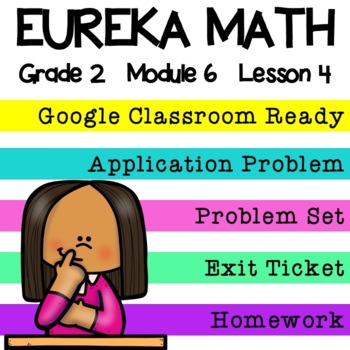 Preview of 2nd Grade Eureka Math - Module 6 Lesson 4 Google Slides Digital Lesson