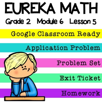 Preview of 2nd Grade Eureka Math - Module 6 Lesson 5 Google Slides Digital Lesson