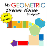 Geometry Project Dream House- 2nd Grade - Common Core