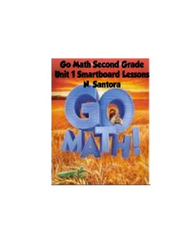 Preview of 2nd Grade Go MathUnit 1 Smartboard Lessons