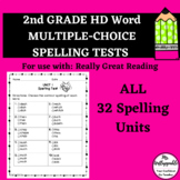 2nd Grade HD Word Multiple Choice Spelling Tests Used With Really Great Reading