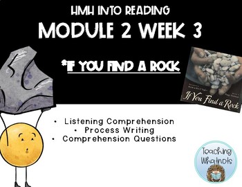 Preview of 2nd Grade HMH Into Reading Module 2 Week 3 - If You Find a Rock