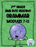 2nd Grade HMH Into Reading Modules 7 - 12 GRAMMAR