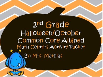 Preview of 2nd Grade  Halloween/October  Common Core Aligned  Math Centers Activity Packet