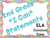 2nd Grade I Can Statements Common Core ELA- Bright Colors