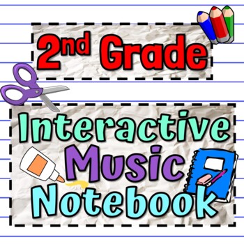 Preview of 2nd Grade Interactive Music Notebook | Music Notebook Best Seller
