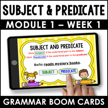 Preview of 2nd Grade Into Reading - Module 1 Week 1 Boom Cards - Subject & Predicate
