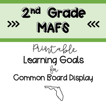 Preview of 2nd Grade MAFS Standards (Printable for Common Board)