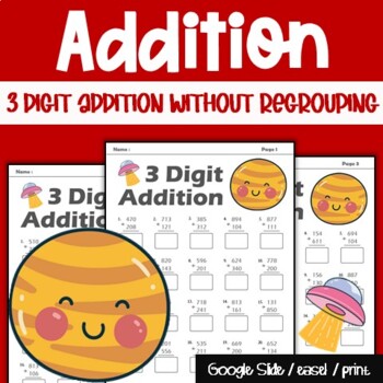 Preview of 2nd Grade Math Addition, 3 Digit Addition Without Regrouping Digital & Printable