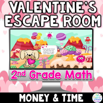Preview of 2nd Grade Math Digital Valentines Day Escape Room Game | Money & Time Activity