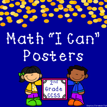 Preview of 2nd Grade Math "I Can" Statement Posters ~ Common Core Aligned