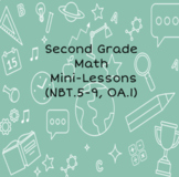 2nd Grade Math Mini-Lessons (NBT.5-9, OA.1)