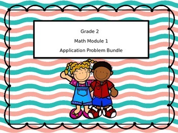 Preview of 2nd Grade Math Module 1 Application Problem Bundle