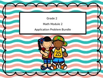 Preview of 2nd Grade Math Module 3 Application Problem Bundle