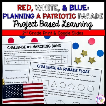 Preview of 2nd Grade Math PBL Patriotic Parade Project Based Learning Activity Memorial Day